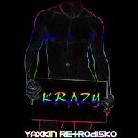 Yaxkin Retrodisko - Krazy