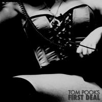 Tom Pooks - First Deal EP
