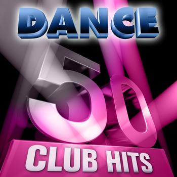 Various Artists - 50 Dance Club Hits (6 Hours Full of Essential Music (The Best In Techno, Electro, Trance and Dance House Anthems))