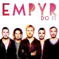 Empyr - Do it