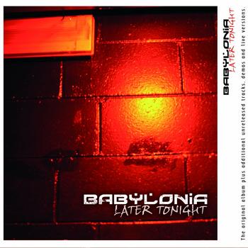 Babylonia - Later Tonight (New Edition 2011)