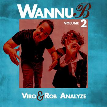 Viro & Rob Analyze - WannuB Volume 2