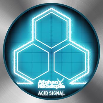 Afghan Headspin - Acid Signal Mixes