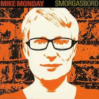 Mike Monday - Smorgasbord Remixes 1