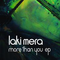 Laki Mera - More Than You EP