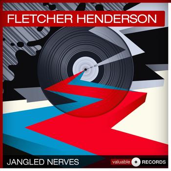 Fletcher Henderson - Jangled Nerves