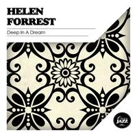 Helen Forrest - Deep In a Dream