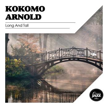 Kokomo Arnold - Long and Tall