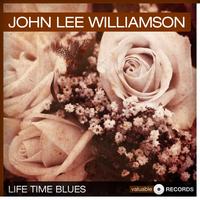 John Lee Williamson - Life Time Blues