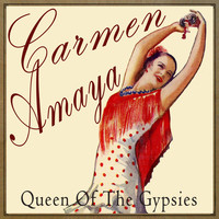 Carmen Amaya - Queen of the Gypsies
