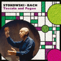 Leopold Stokowski - Stokowski: Bach By Stokowski