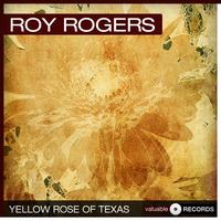 Roy Rogers - Yellow Rose of Texas