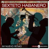 Sexteto Habanero - Mi Nuevo Ritmo