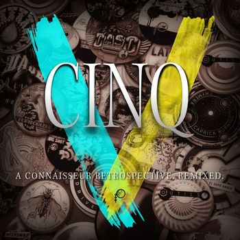 Various Artists - CINQ - A Connaisseur Retrospective. Remixed.