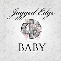 Jagged Edge - Baby