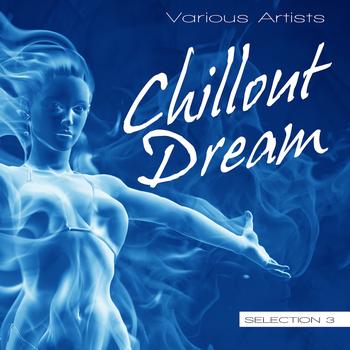 Various Artists - Chillout Dream, Selection 3