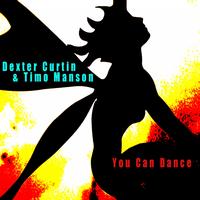 Dexter Curtin, Timo Manson - You Can Dance