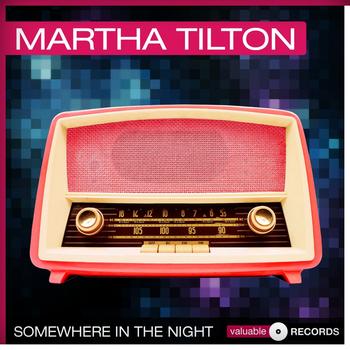 Martha Tilton - Somewhere In the Night