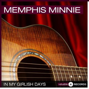 Memphis Minnie - In My Girlish Days