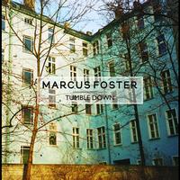 Marcus Foster - Tumble Down EP