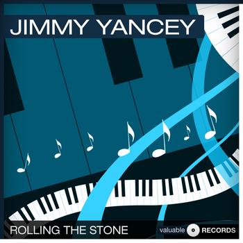 Jimmy Yancey - Rolling the Stone