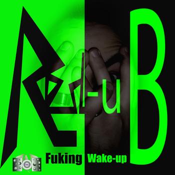 Redub! - Fuking Wake-Up (2011)