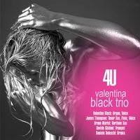 Valentina Black Trio - 4 U