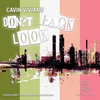 Cavin Viviano - Don't Look Back EP