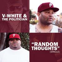 V-White & The Politician - Random Thoughts - Single