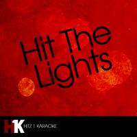 Hit The Lights - Hit the Lights (Karaoke)