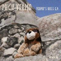 Mick Verma - Verma's Bass