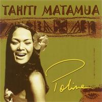 Poline - Tahiti Matamua Poline