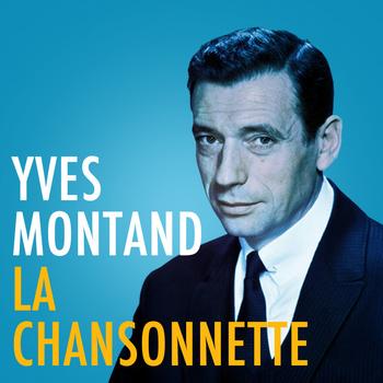 Yves Montand - La Chansonnette