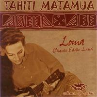 Loma - Tahiti Matamua Loma