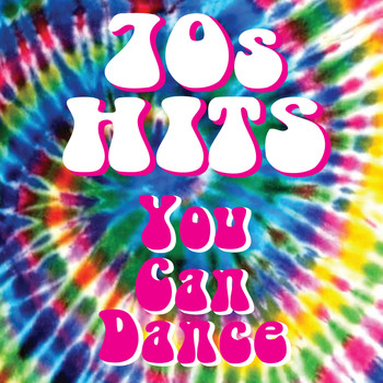 Various Artists - 70s Hits: You Can Dance