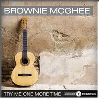Brownie McGhee - Try Me One More Time