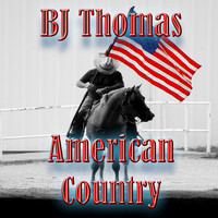 BJ Thomas - American Country