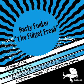 NastyFunker - The Fidget Freak