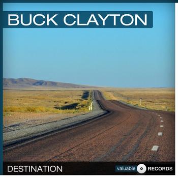 Buck Clayton - Destination