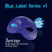 Jevne - Blue Label Series #1