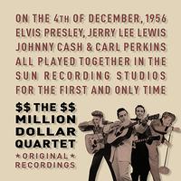 The Million Dollar Quartet - On December 4th 1956….. (Remastered)