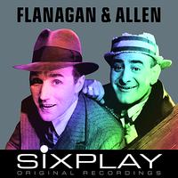 Flanagan & Allen - Six Play: Flanagan & Allen (Remastered) - EP