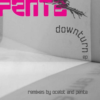 Penta - Downturn EP