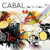 Cabal - Roll The Drums EP