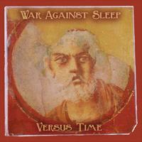 War Against Sleep - Versus Time