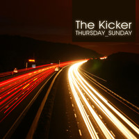 The Kicker - Thursday-Sunday EP