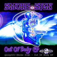 Smoke Sign - Smoke Sign - Out Of Body EP