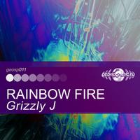 Grizzly - J - Grizzly - J - Rainbow Fire