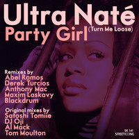Ultra Naté - Party Girl (Turn Me Loose) [All Mixes]