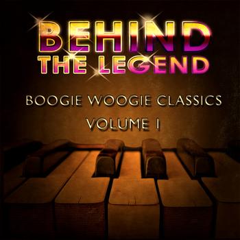 Various Artists - Behind The Legend Of Boogie Woogie Classics  Vol 1